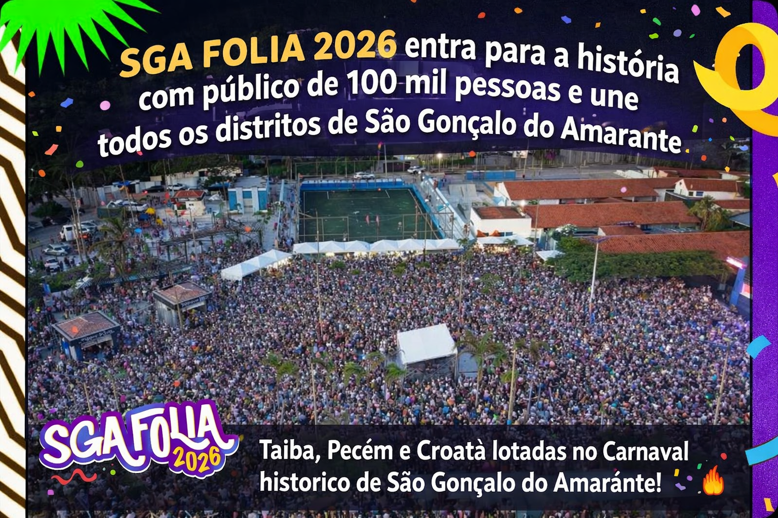 Taiba, Pecém e Croatà lotadas no Carnaval historico de São Gonçalo do Amaránte!